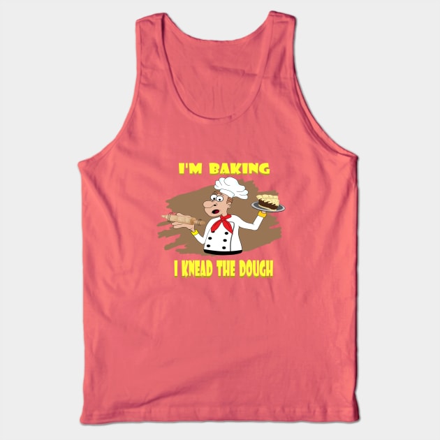 I'm Baking Tank Top by KJKlassiks